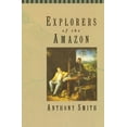 thumbnail image 1 of Pre-Owned Explorers of the Amazon (Paperback) 0226763374 9780226763378, 1 of 1