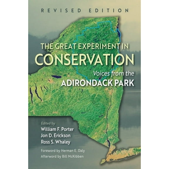 New York State The Great Experiment in Conservation: Voices from the Adirondack Park, Revised Edition, (Paperback)