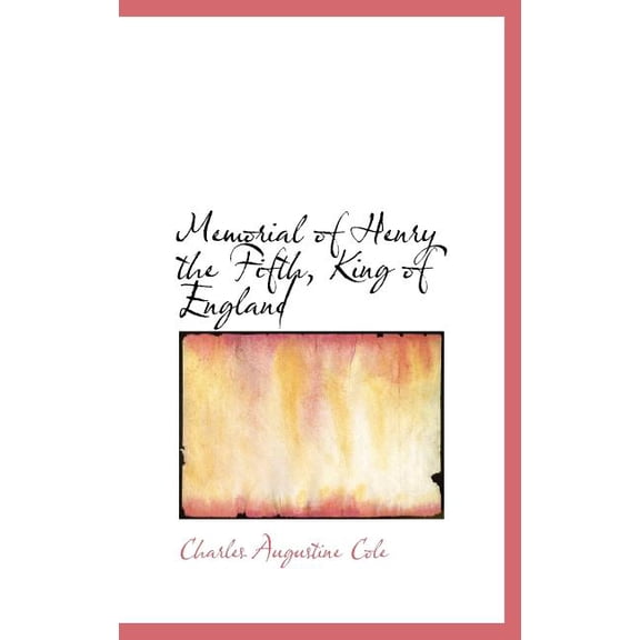 Memorial of Henry the Fifth, King of England (Hardcover)