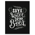 thumbnail image 1 of Cavepop Canvas Print Wall Art - Save Water, Drink Beer 32" x 48", 1 of 3