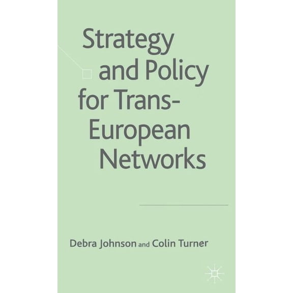 Strategy and Policy for Trans-European Networks, (Hardcover)