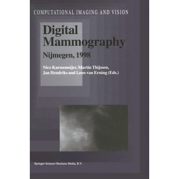 Computational Imaging and Vision Digital Mammography: Nijmegen, 1998, Book 13, (Paperback)
