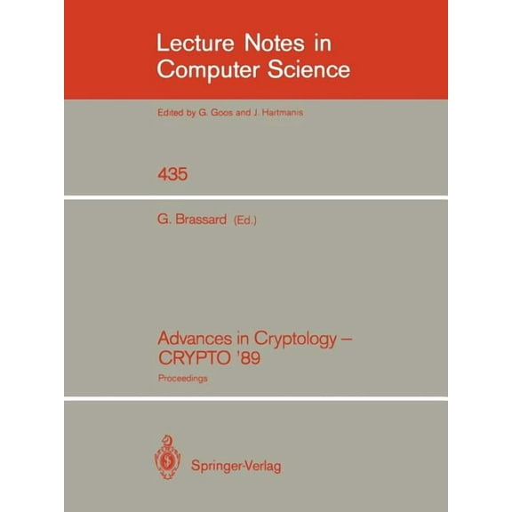Lecture Notes in Computer Science Advances in Cryptology - Crypto '89: Proceedings, Book 435, (Paperback)