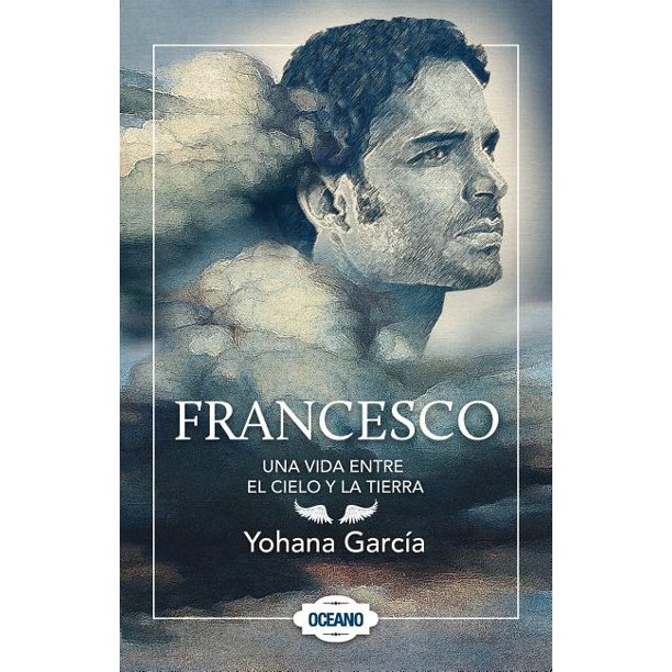 Francesco Francesco Una Vida Entre El Cielo Y La Tierra Paperback Walmart Com Walmart Com