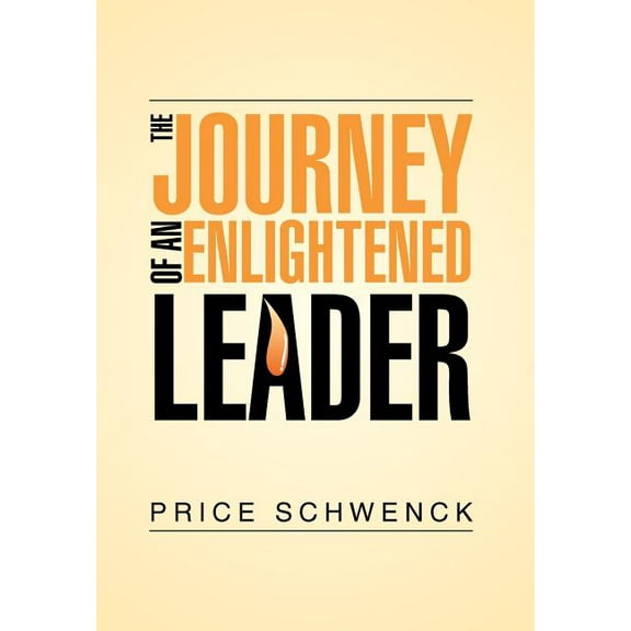 The Journey of an Enlightened Leader (Hardcover)