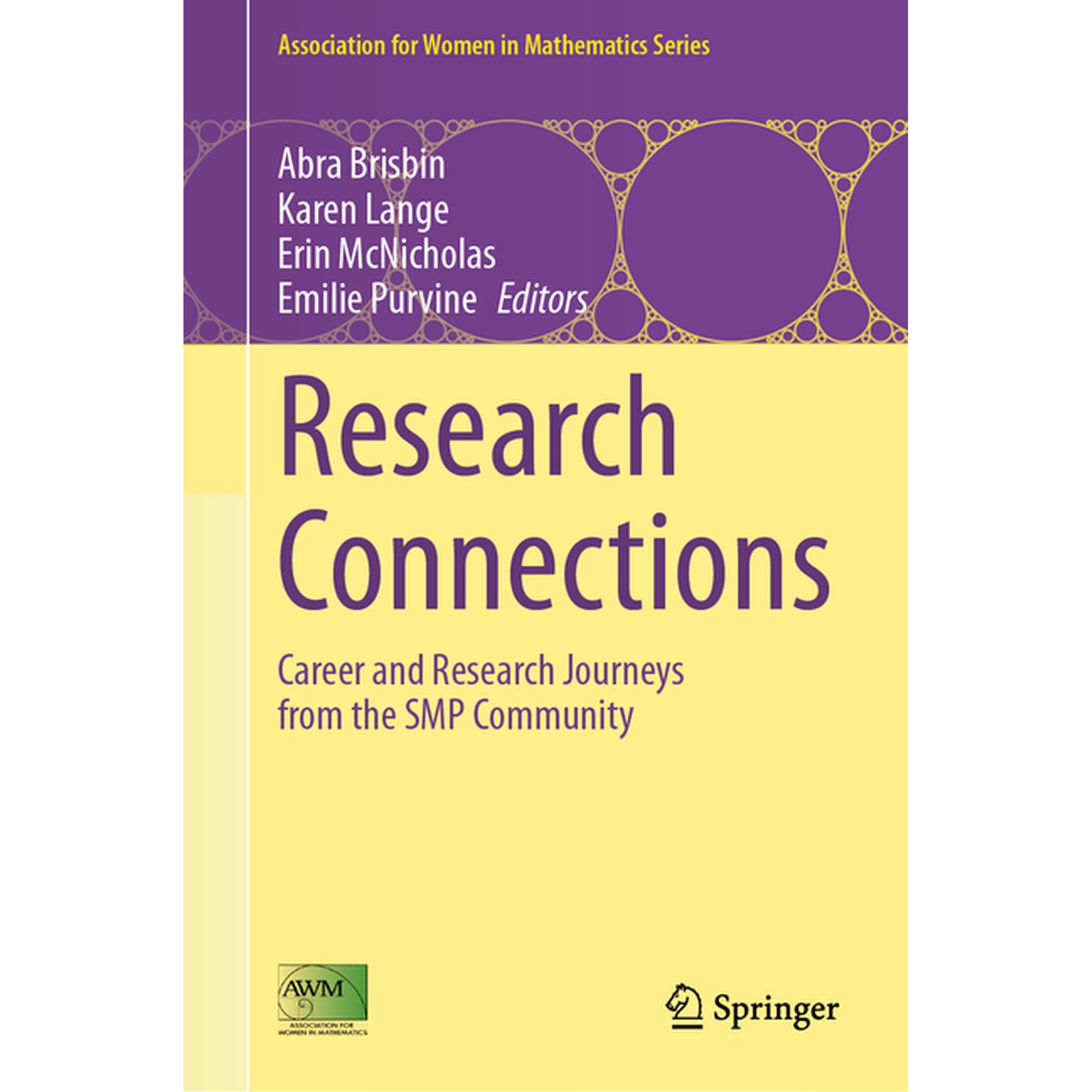 Association for Women in Mathematics Research Connections: Career and Research Journeys from the SMP Community, Book 36, (Hardcover)