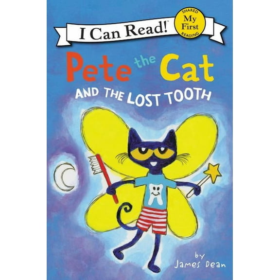 My First I Can Read Pete the Cat and the Lost Tooth, Book 307, (Hardcover)