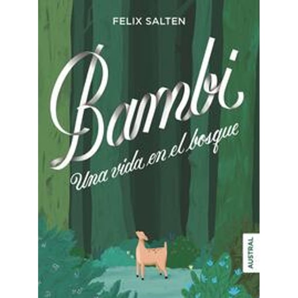 Libro Bambi, Una Vida En El Bosque Tapa Blanda, Autor Felix Salten, Editorial Austral Mexico