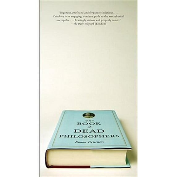Pre-Owned The Book of Dead Philosophers (Paperback) 0307390438 9780307390431