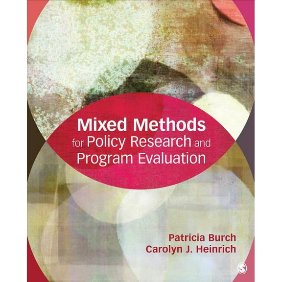 Mixed Methods for Policy Research and Program Evaluation, (Paperback)