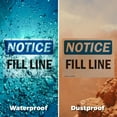 thumbnail image 5 of (2 Pack) Fill Line OSHA Notice Sign 14 Inch X 10 Inch Vinyl Label Decal Sticker Weather Resistant, UV Protected for Workplace, Business, and Construction Site, Made in the USA, 5 of 7