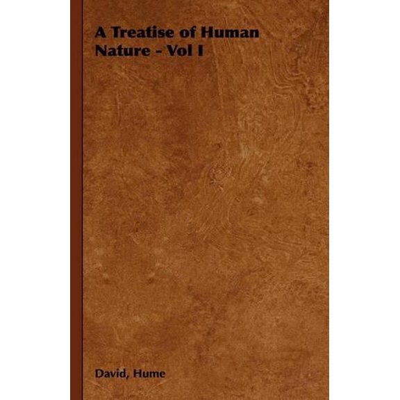 A Treatise of Human Nature - Vol I (Hardcover)