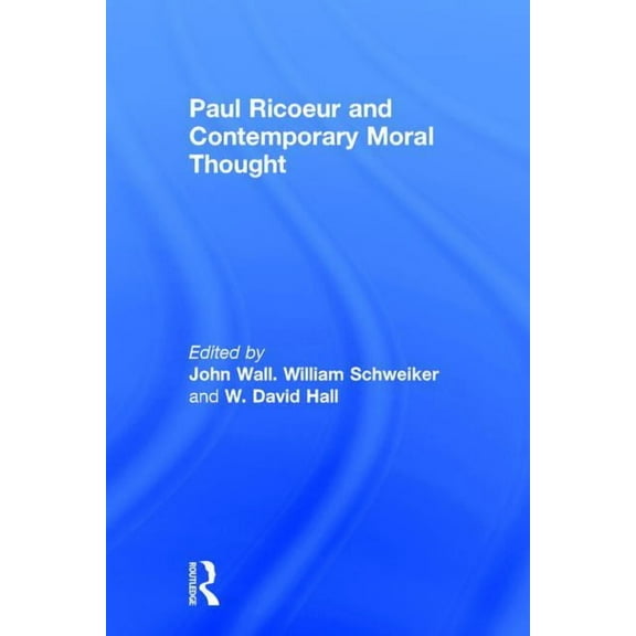 Paul Ricoeur and Contemporary Moral Thought, (Hardcover)