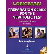 Longman Preparation Series for the New TOEIC Test: Intermediate Course (with Answer Key), with Audio CD and Audioscript, Used [Paperback]