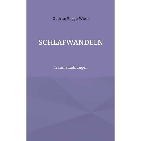 Schlafwandeln: Traumerzählungen, (Paperback)