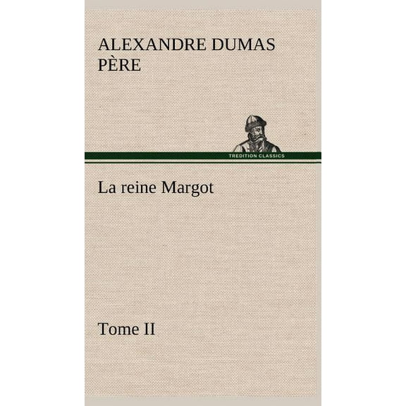 La reine Margot - Tome II (Hardcover)