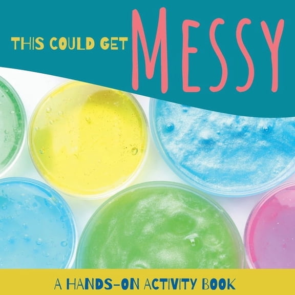 This Could Get Messy, (Paperback)