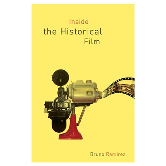 Pre-Owned Inside the Historical Film (Paperback) 0773544216 9780773544215