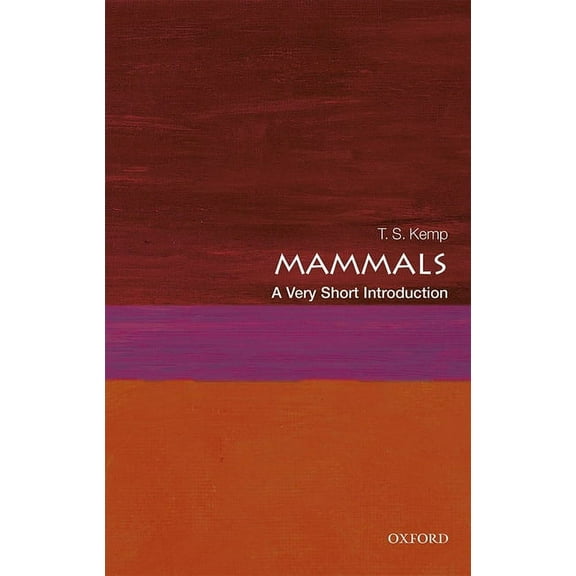Very Short Introductions Mammals: A Very Short Introduction, (Paperback)