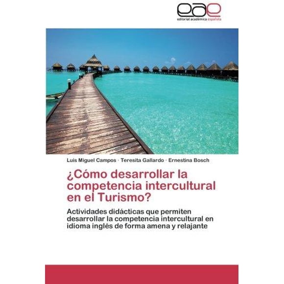 C Mo Desarrollar La Competencia Intercultural En El Turismo?