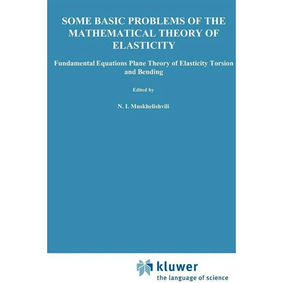 Some Basic Problems of the Mathematical Theory of Elasticity, (Paperback)