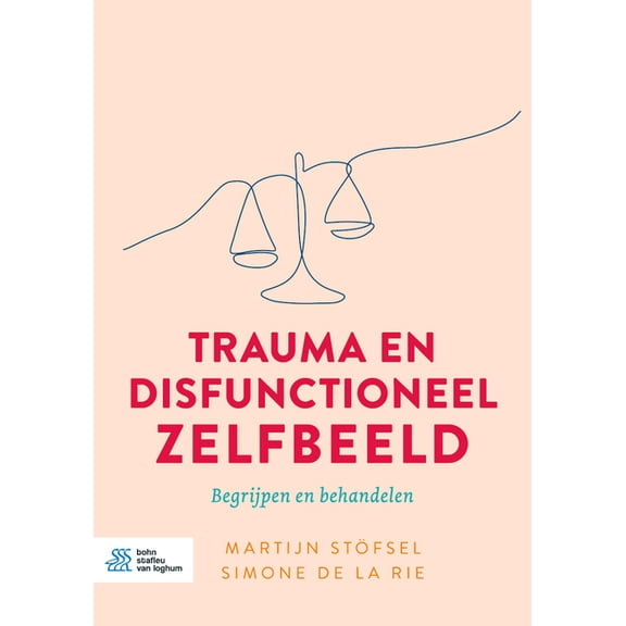 Trauma en disfunctioneel zelfbeeld: Begrijpen en behandelen, (Paperback)