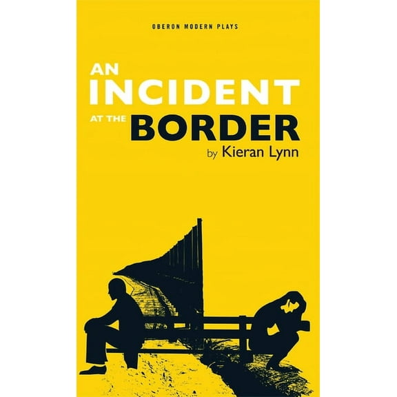 Oberon Modern Plays Incident at the Border, (Paperback)