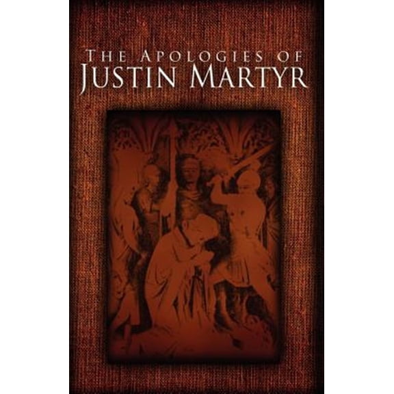 Pre-Owned The Apologies of Justin Martyr (Paperback)