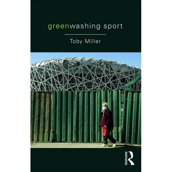 Greenwashing Sport, (Paperback)