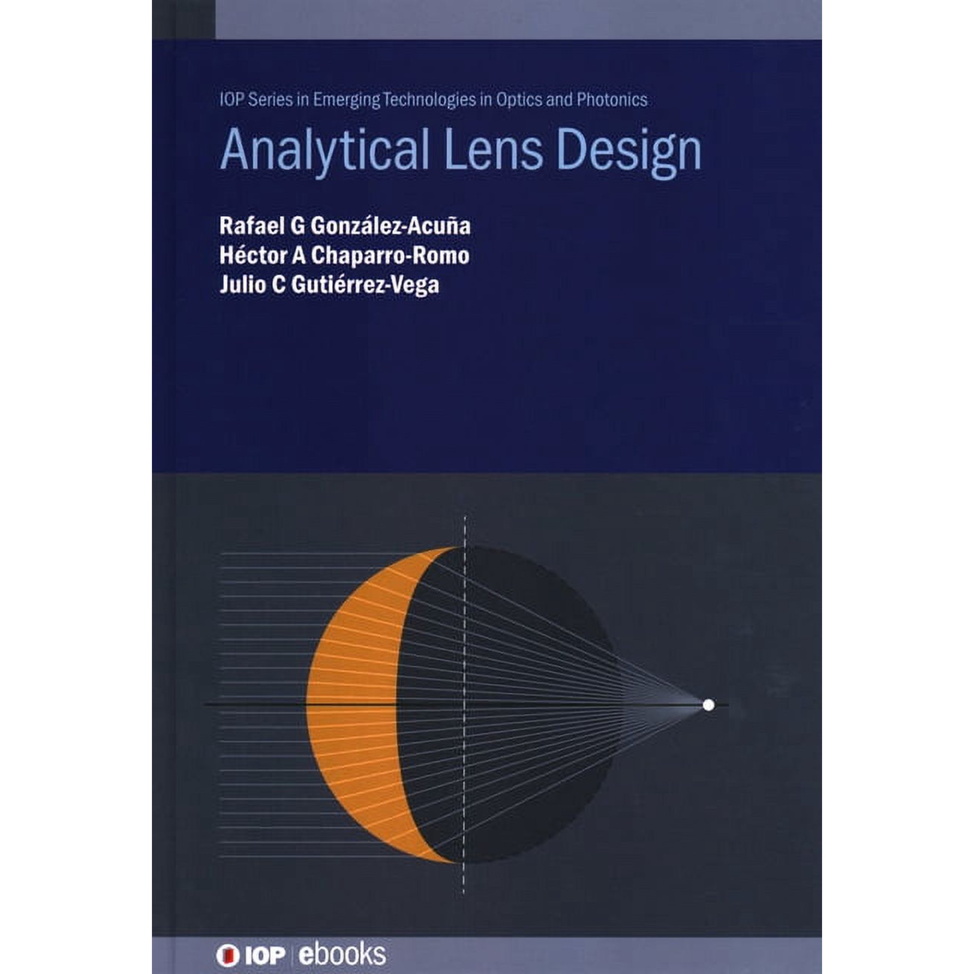 Emerging Technologies in Optics and Photonics: Analytical Lens Design (Hardcover)