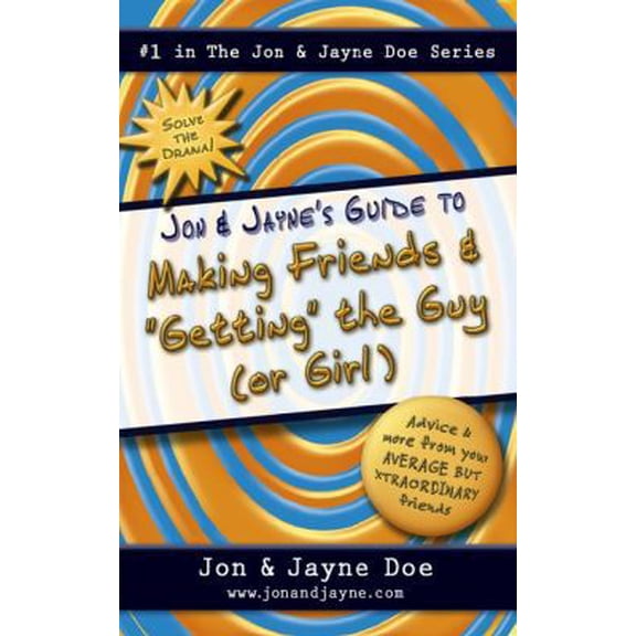 Pre-Owned Jon & Jayne's Guide to Making Friends and getting the Guy (or Girl) (Paperback) 0757306594 9780757306594