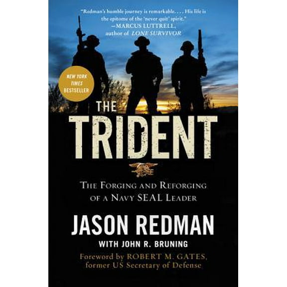 Pre-Owned The Trident: The Forging and Reforging of a Navy Seal Leader (Paperback) 0062208322 9780062208323