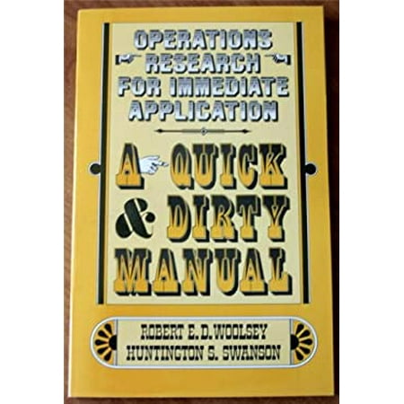 Operations Research for Immediate Application: A Quick and Dirty Manual, Used [Paperback]