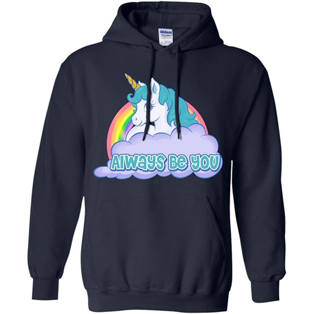 Unicorn Always Be You Pullover Hoodie