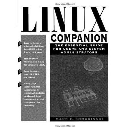 Linux Companion: The Essential Guide for Users and System