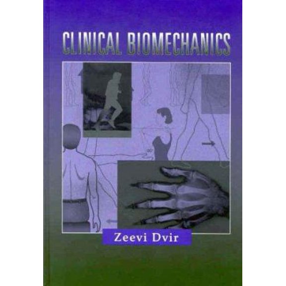 Pre-Owned Clinical Biomechanics (Hardcover) 0443079455 9780443079450