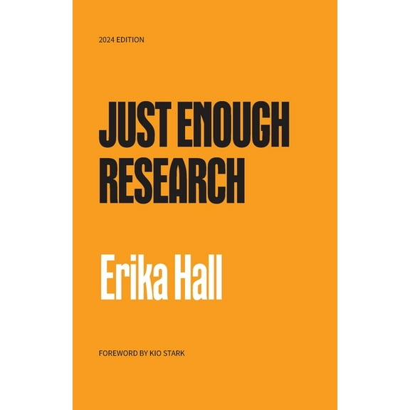 Just Enough Research: 2024 Edition, (Paperback)