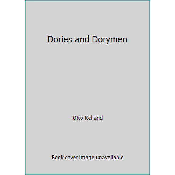 Pre-Owned Dories and Dorymen (Paperback) 0920884121 9780920884126