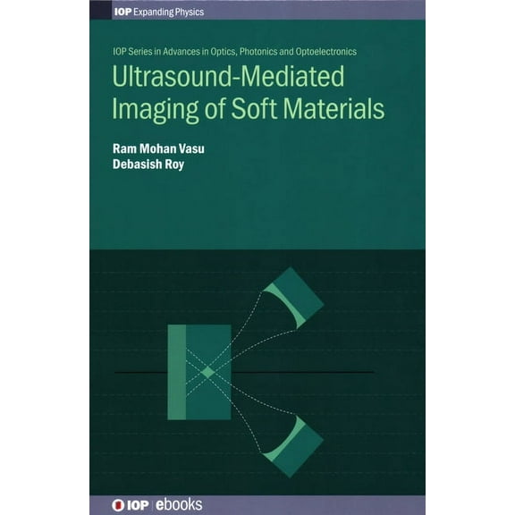 Iph001 Ultrasound-Mediated Imaging of Soft Materials, (Hardcover)