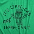 thumbnail image 2 of Mens Its Lepre Can Not Lepre Cant T Shirt Funny St Paddys Day Parade Positivity Tee for Guys Graphic Tees, 2 of 9