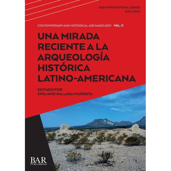 International Una Mirada Reciente a la ArqueologÃÂa Histórica Latino-Americana, Book 3175, (Paperback)
