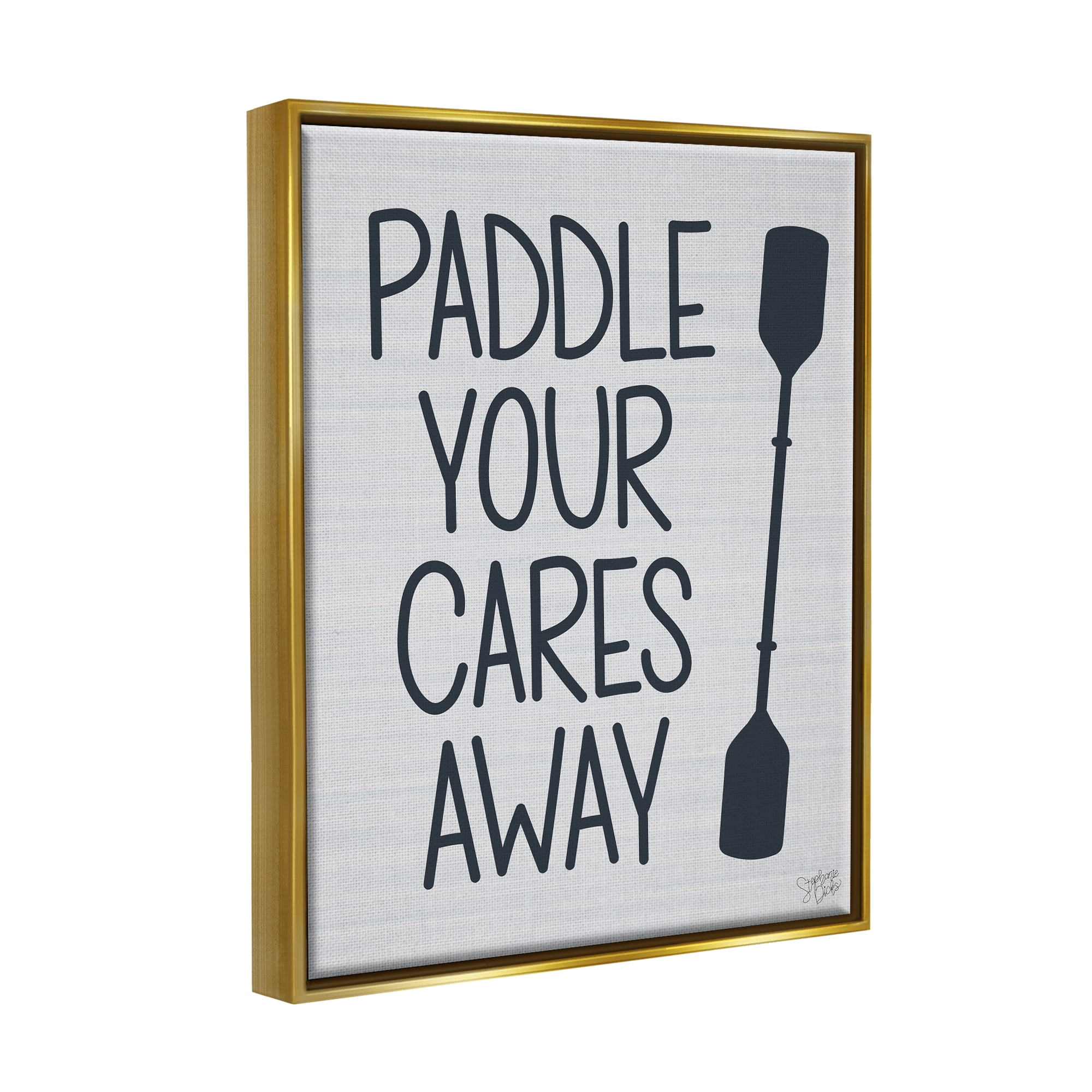 Stupell Paddle Your Cares Away Boating Phrase Landscape Painting Gold Floater Framed Art Print Wall Art