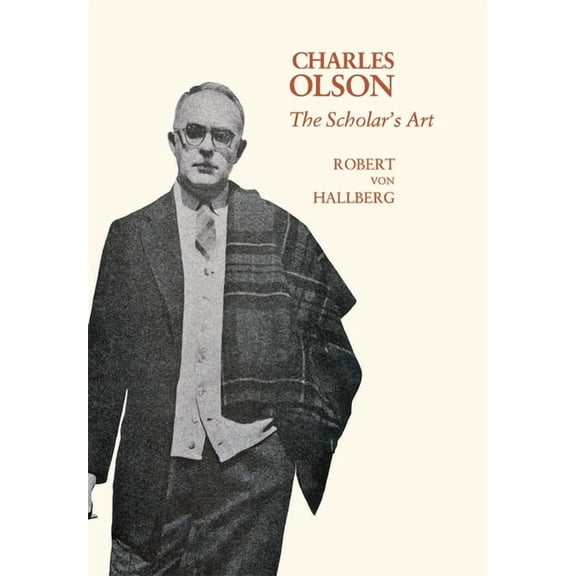 Charles Olson: The Scholar's Art, (Hardcover)