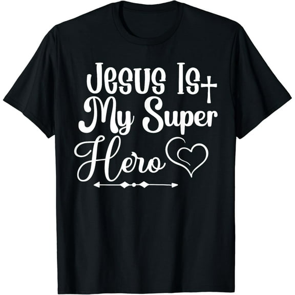 Jesus Is My SuperHero T-Shirt