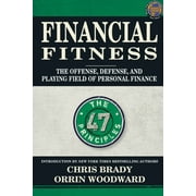 Financial Fitness : The Offense, Defense, and Playing Field of Personal Finance (Paperback)