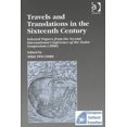 thumbnail image 2 of Travels and Translations in the Sixteenth Century: Selected Papers from the Second International Conference of the Tudor Symposium (2000) (Studies in European Cultural Transition), 2 of 2