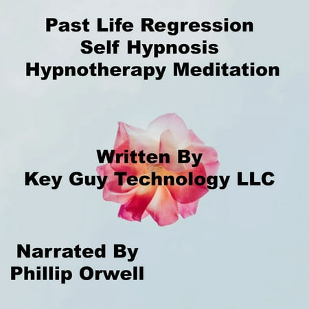 Past Life Regression Self Hypnosis Hypnotherapy Meditation -