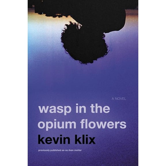 Wasp in the Opium Flowers, (Paperback)