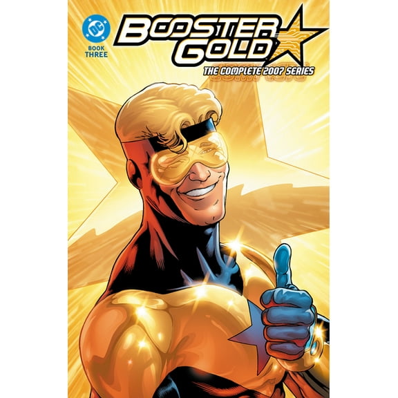 Booster Gold: The Complete 2007 Series Book Three, (Paperback)