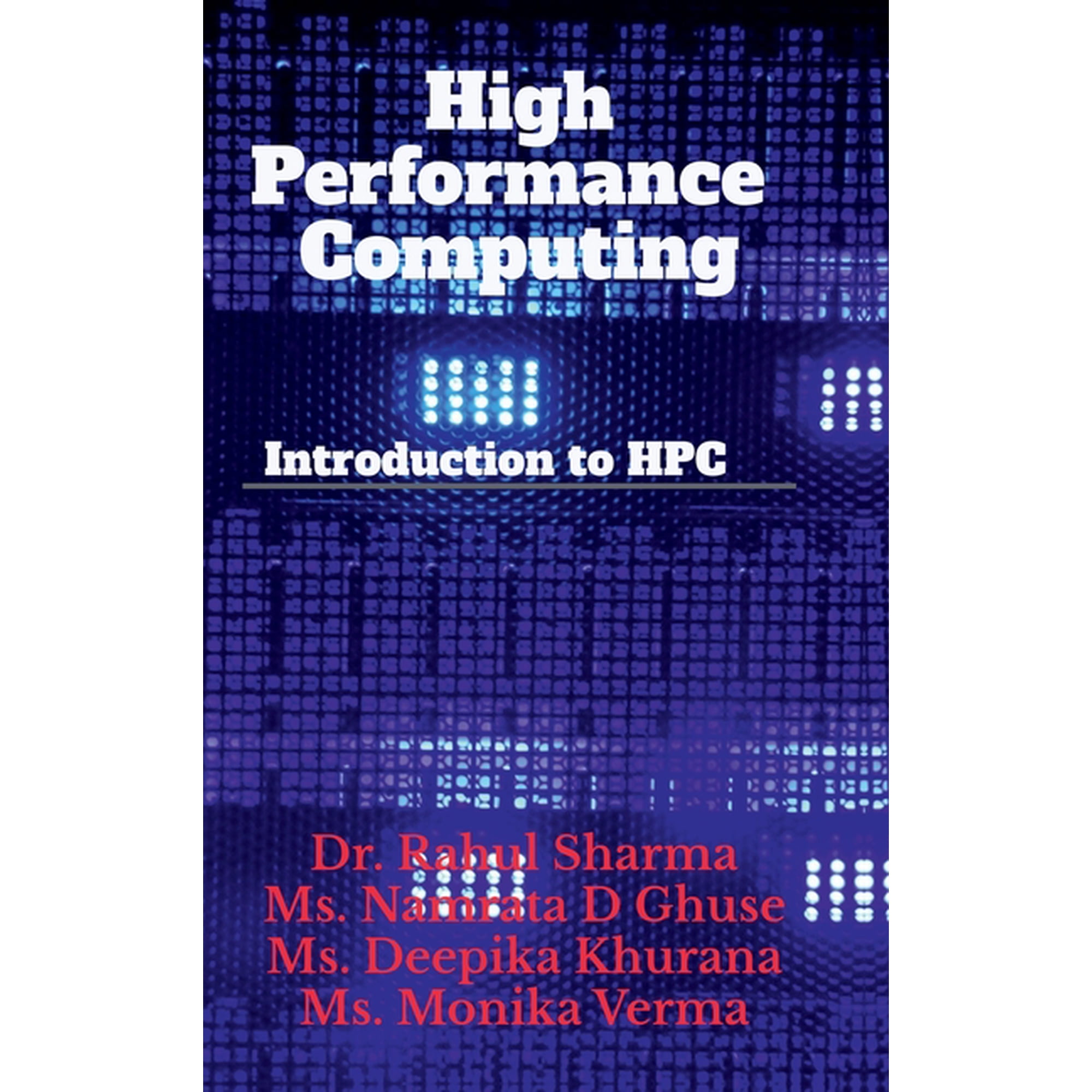 High Performance Computing: Introduction to HPC (Hardcover)